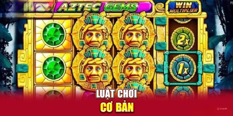 Luật chơi Aztec chi tiết nhất