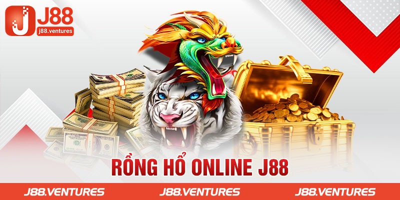 Rồng hổ online J88